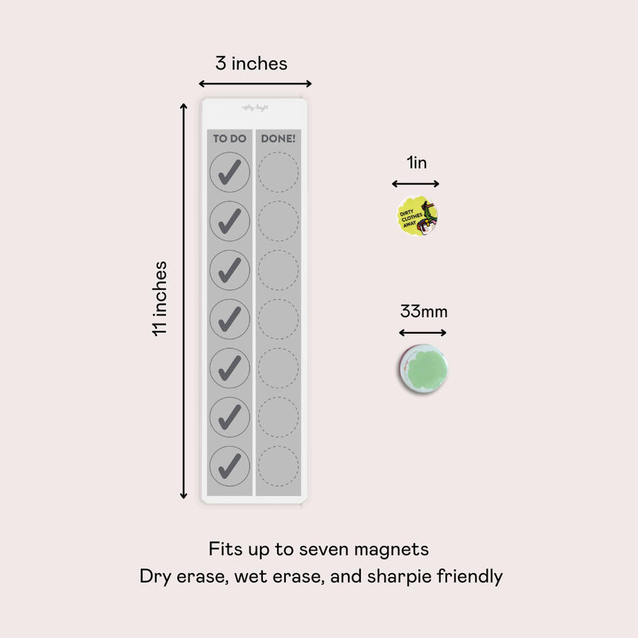 Measurements for task strip "to do" list, which is 11 inches high by 3 inches wide. Magnets are 33mm across and stickers are 1in across.